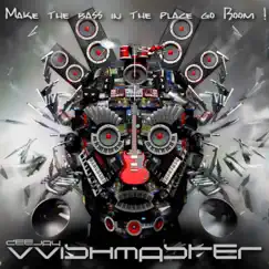 Make the Bass in the Place Go Boom - Single by Deejay Vvishmaster album reviews, ratings, credits