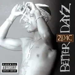 Better Dayz by 2Pac album reviews, ratings, credits