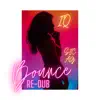 BOUNCE RE-DUB (Remix) [feat. SIC AG] - Single album lyrics, reviews, download