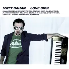Love Sick by Matt Dahan album reviews, ratings, credits