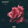 Pressure - Single album lyrics, reviews, download