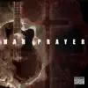 War Prayer - Single album lyrics, reviews, download