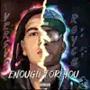 Enough for You - Single (feat. Royce da 5'9) - Single album lyrics, reviews, download