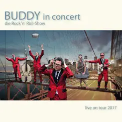 Live On Tour 2017 by BUDDY in concert - die Rock 'n' Roll-Show album reviews, ratings, credits