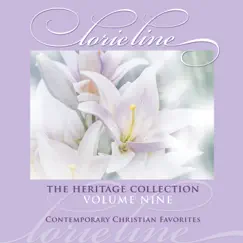 The Heritage Collection, Volume Nine (Contemporary Christian Favorites) by Lorie Line album reviews, ratings, credits