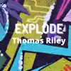 Explode - Single album lyrics, reviews, download