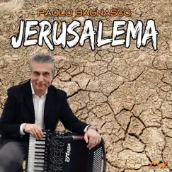 Jerusalema (Versione Fisarmonica) - Single by Paolo Bagnasco album reviews, ratings, credits