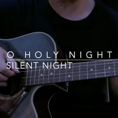 O Holy Night, Slient Night (Instrumental) Song Lyrics