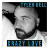 Crazy Love - Single album lyrics, reviews, download