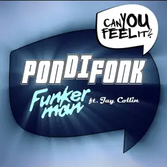 Pondifonk (feat. Jay Collin) - Single by Funkerman album reviews, ratings, credits