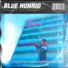 Blue hunnid (feat. Santo) - Single album lyrics, reviews, download
