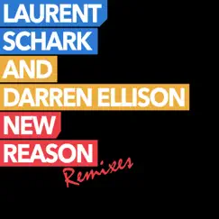New Reason (Remixes) - EP by Laurent Schark & Darren Ellison album reviews, ratings, credits