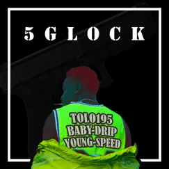 5 Glock (feat. Tolo195) Song Lyrics