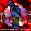 Just For You (feat. Seby Trey, The J3T & L.E.O) - Single album lyrics, reviews, download