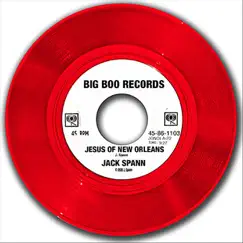 Jesus of New Orleans - Single by Jack Spann album reviews, ratings, credits