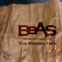The Brown Tape by Brown Bag AllStars album reviews, ratings, credits