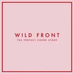 The Perfect Cover Story - EP by Wild Front album reviews, ratings, credits