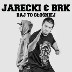 Daj To Głośniej - Single by Jarecki & DJ BRK album reviews, ratings, credits