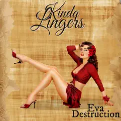 Eva Destruction - Single by Kinda Lingers album reviews, ratings, credits