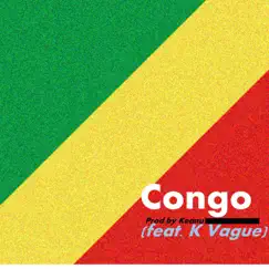 Congo (feat. K Vague) Song Lyrics
