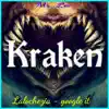Kraken - Single album lyrics, reviews, download