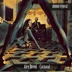 Carnaval - Single by Alex Brend album reviews, ratings, credits