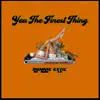 You the Finest Thing - Single album lyrics, reviews, download