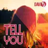 Tell You - Single album lyrics, reviews, download