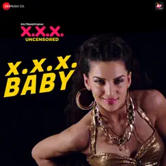 X.X.X. Baby - Single by Gaurav Dagaonkar, Tarannum Ramesh Malik & Shifa Harris album reviews, ratings, credits