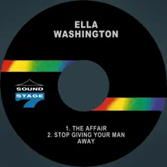 The Affair / Stop Giving Your Man Away - Single by Ella Washington album reviews, ratings, credits