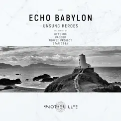 Unsung Heroes by Echo Babylon album reviews, ratings, credits