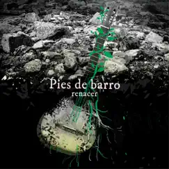 Renacer by Pies de Barro album reviews, ratings, credits