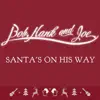 Santa's on His Way - Single album lyrics, reviews, download