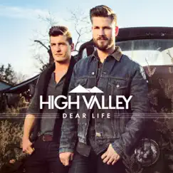Dear Life by High Valley album reviews, ratings, credits