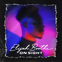 On Sight - Single by Elijah Boothe album reviews, ratings, credits