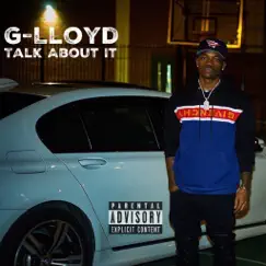 Talk About It - Single by G-Lloyd album reviews, ratings, credits