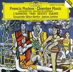 Poulenc: Chamber Music by Ensemble Wien-Berlin & James Levine album reviews, ratings, credits