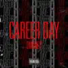Career Day - Single album lyrics, reviews, download