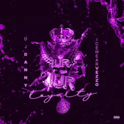 Loyalty - Single (feat. Icewear Vezzo) - Single by DJ Danny! album reviews, ratings, credits