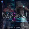 Disguised (feat. YCN Drilly) - Single album lyrics, reviews, download