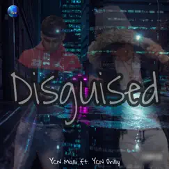 Disguised (feat. YCN Drilly) - Single by YCN Malli album reviews, ratings, credits