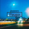 Pausa album lyrics, reviews, download