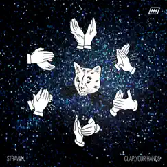 Clap Your Hands - Single by Stravan album reviews, ratings, credits