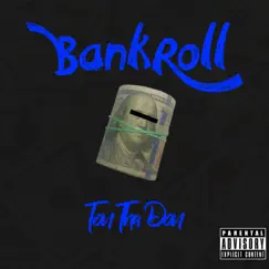 Bankroll - Single by Ton Tha Don album reviews, ratings, credits