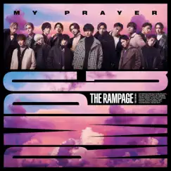 MY PRAYER - Single by THE RAMPAGE from EXILE TRIBE album reviews, ratings, credits