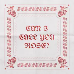 Can I Call You Rose? - Single by Thee Sacred Souls album reviews, ratings, credits