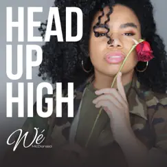 Head Up High - Single by Wé Ani album reviews, ratings, credits