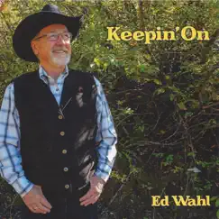 Keepin' On by Ed Wahl album reviews, ratings, credits