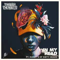 In My Head - EP by Through the Roots album reviews, ratings, credits