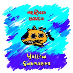 Yellow Submarine - Single by Mr. Ricco & BANGer album reviews, ratings, credits
